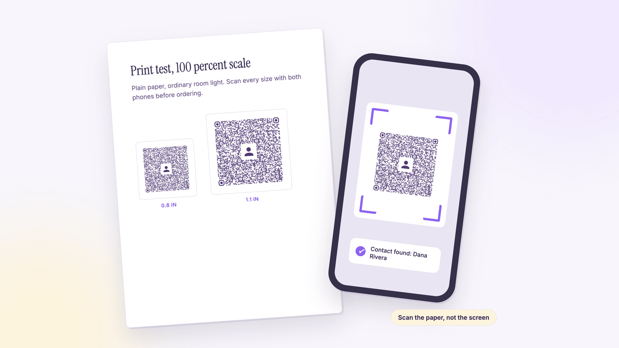 A print test sheet with the same vCard QR code printed at 0.8 inch and 1.1 inch, beside a phone whose camera frame has found the code and shows contact found, Dana Rivera