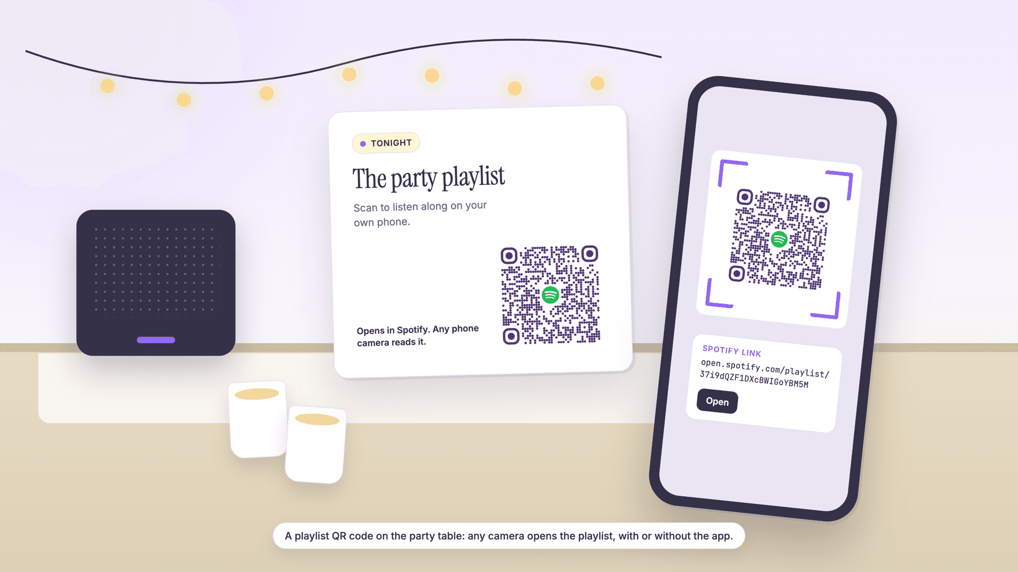 A party table with a small speaker, two cups and a string of lights on the wall, and a folded card that reads Tonight, The party playlist, scan to listen along on your own phone, opens in Spotify, any phone camera reads it, with a Spotify QR code in its corner; in the foreground a phone silhouette shows a scan frame around the same code and a result card reading Spotify link, open.spotify.com/playlist/37i9dQZF1DXcBWIGoYBM5M, with an Open button